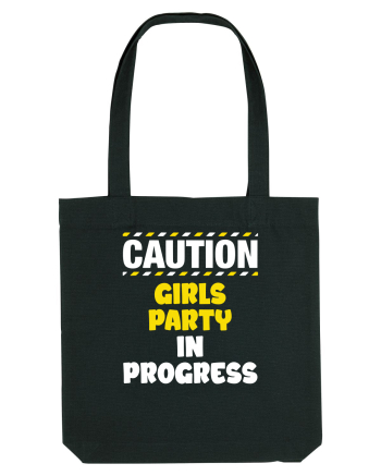 Caution - girls party in progress Black