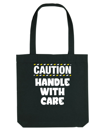 Caution - handle with care Black