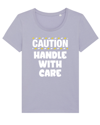 Caution - handle with care Lavender