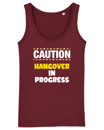 Caution - hangover in progress Burgundy