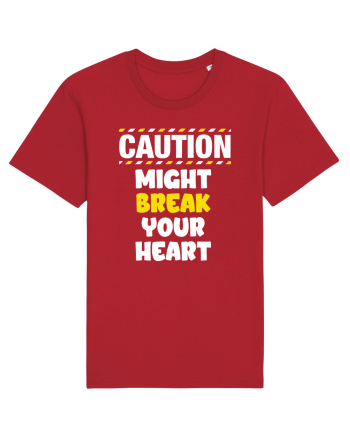 Caution - might break your heart Red