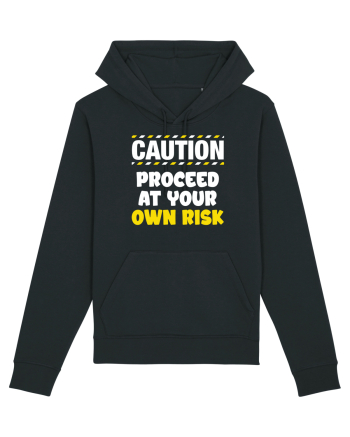 Caution - proceed at your own risk Black