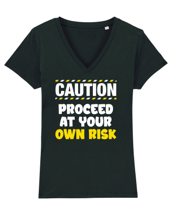 Caution - proceed at your own risk Black