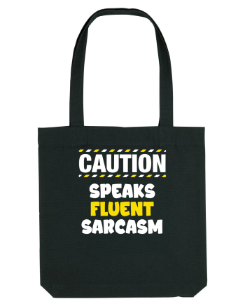 Caution - speaks fluent sarcasm Black