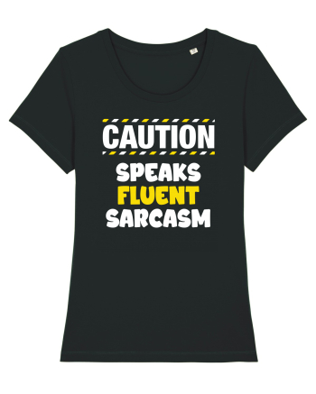 Caution - speaks fluent sarcasm Black