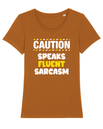 Caution - speaks fluent sarcasm Roasted Orange