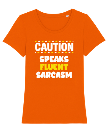 Caution - speaks fluent sarcasm Bright Orange