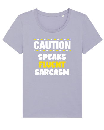 Caution - speaks fluent sarcasm Lavender