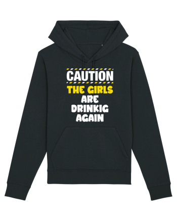 Caution - the girls are drinking again Black