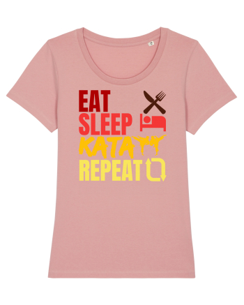 Eat Sleep Kata Repeat  Canyon Pink