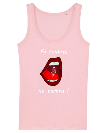 Fă teatru, nu tartru! Cotton Pink