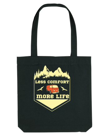 Less Comfort More Life Black