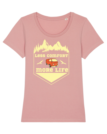 Less Comfort More Life Canyon Pink