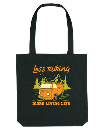 Less Talking More Living Life Black