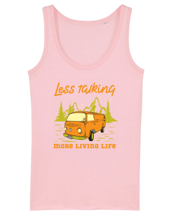 Less Talking More Living Life Cotton Pink