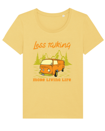 Less Talking More Living Life Jojoba
