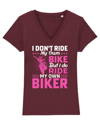 I don't ride my own bike but I do ride my own biker Burgundy