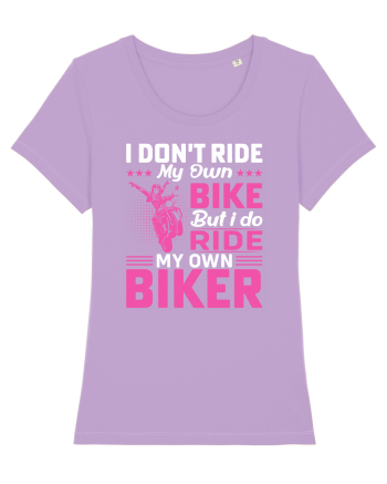 I don't ride my own bike but I do ride my own biker Lavender Dawn