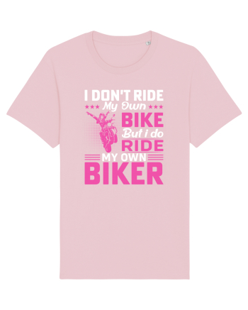 I don't ride my own bike but I do ride my own biker Cotton Pink
