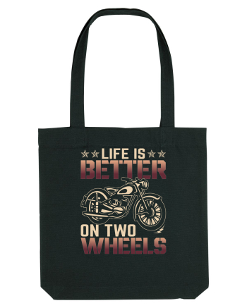 Life is better on two wheels Black