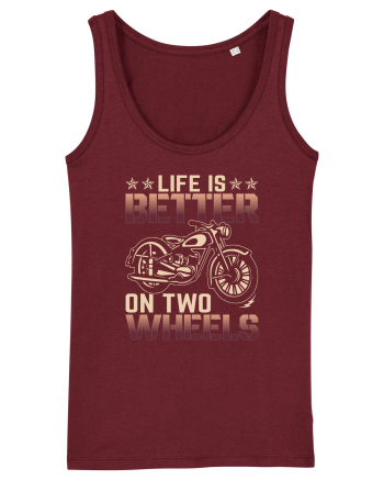 Life is better on two wheels Burgundy