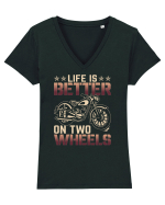 Life is better on two wheels Tricou mânecă scurtă guler V Damă Evoker
