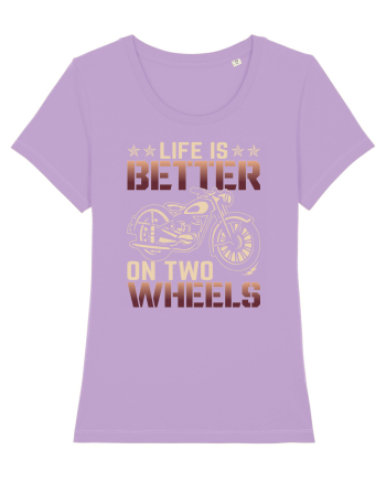 Life is better on two wheels Lavender Dawn