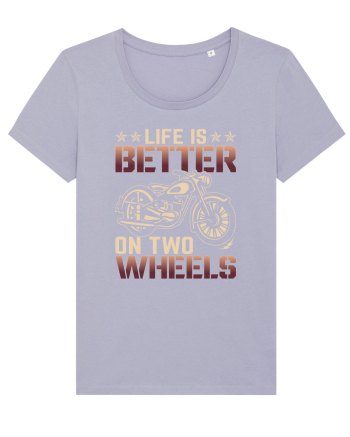Life is better on two wheels Lavender
