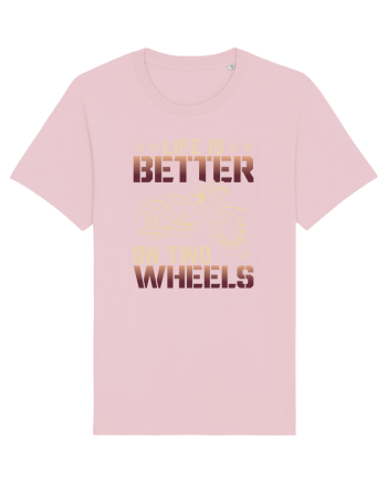 Life is better on two wheels Cotton Pink