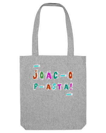 Joac-o p-asta! Heather Grey