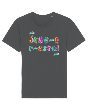 Joac-o p-asta! Anthracite