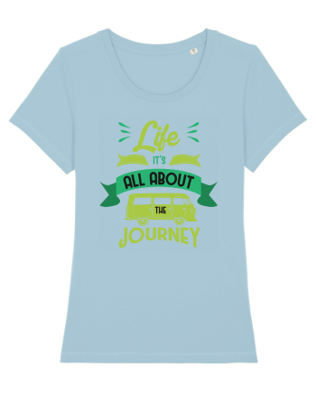 Life it's All About the Journey Sky Blue