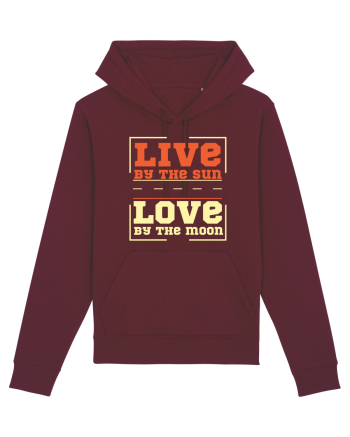 Live by the Sun Love by the Moon Burgundy