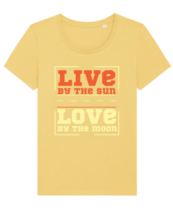 Live by the Sun Love by the Moon Jojoba