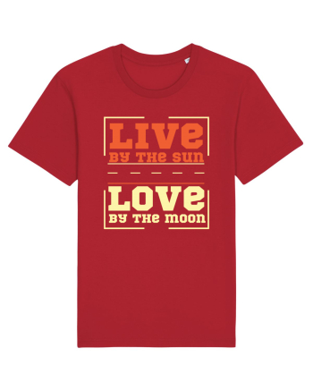 Live by the Sun Love by the Moon Red