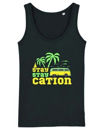 Stay Staycation Black
