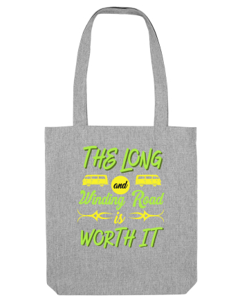 The Long and Winding Road is Worth It Heather Grey
