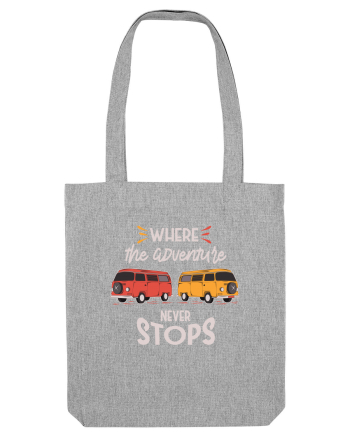 Where the Adventure Never Stops Heather Grey