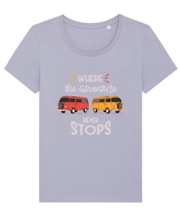Where the Adventure Never Stops Lavender