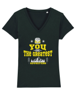 You are the Greatest Adventure Tricou mânecă scurtă guler V Damă Evoker