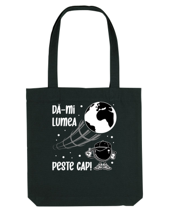 Dă-mi lumea peste cap Black