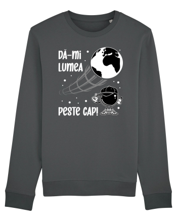 Dă-mi lumea peste cap Anthracite