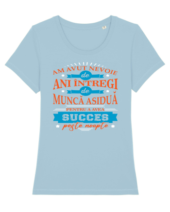 Succes peste noapte  Sky Blue