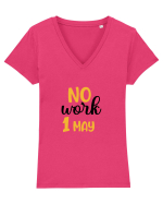 No work - 1 Mai Tricou mânecă scurtă guler V Damă Evoker