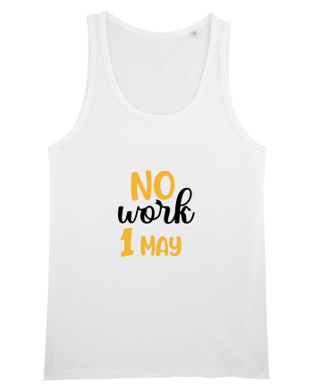 No work - 1 Mai White