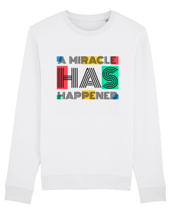 A Miracle Has Happened White