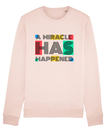 A Miracle Has Happened Candy Pink