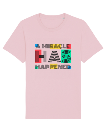 A Miracle Has Happened Cotton Pink