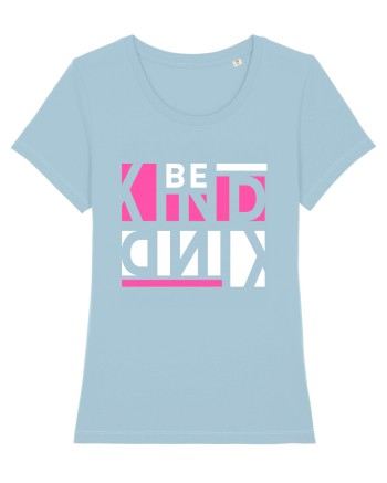 Be Kind Sky Blue