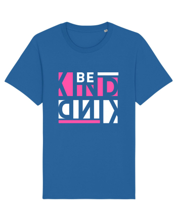 Be Kind Royal Blue